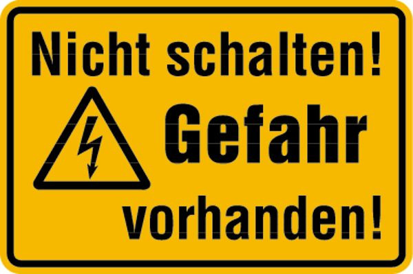 Schilder Klar Betriebsbeschilderung Nicht schalten! Gefahr vorhanden, 200x120x0.6 mm Magnetfolie, 174/81