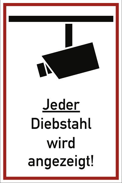Moedel Jeder Diebstahl wird angezeigt!, Kunststoff, 200x300 mm, 60408
