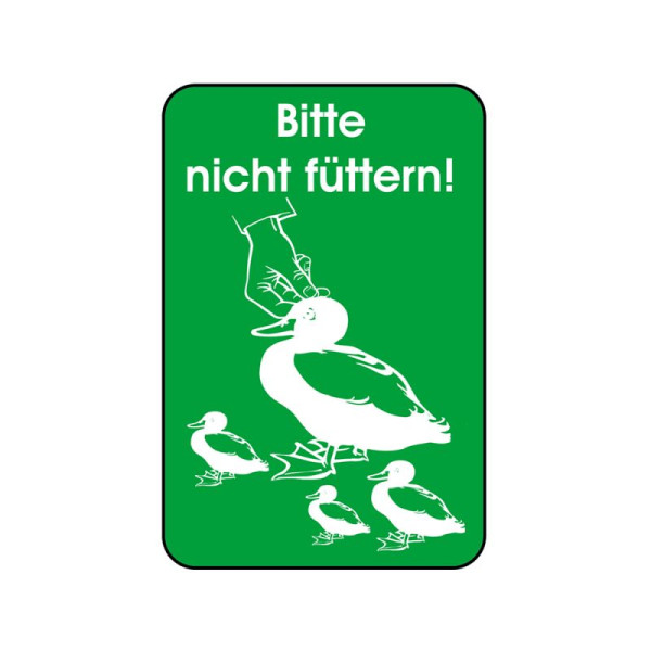 Stein HGS Hinweisschild, Bitte nicht füttern!, 400 x 600 mm, 14874