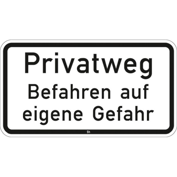 Stein HGS Privatweg, Befahren auf eigene Gefahr - 2823, 330 x 600 mm, RA2, Flachform 3mm, 2823-223