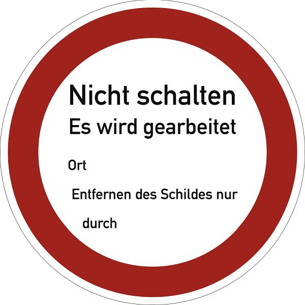 Moedel Nicht schalten Es wird gearbeitet, Textschild, Kunststoff, Ø 200 mm, 57985