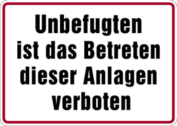 Schilder Klar Grundstücksbeschilderung Betreten dieser Anlagen verboten, 350x250x0.45 mm Aluminium geprägt, 410/00
