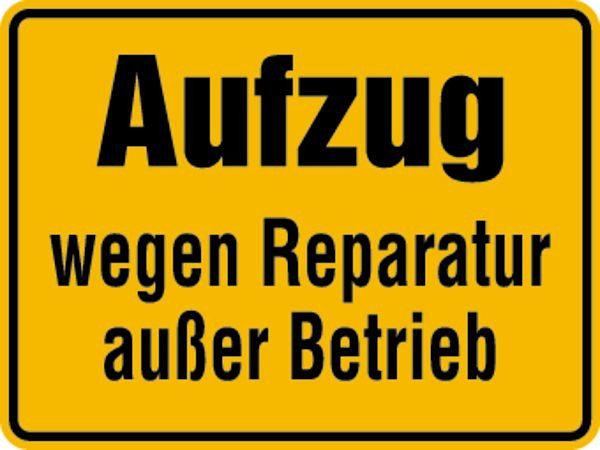 Schilder Klar Betriebsbeschilderung Aufzug wegen Reparatur außer Betrieb, 200x150x0.6 mm Magnetfolie, 713/82