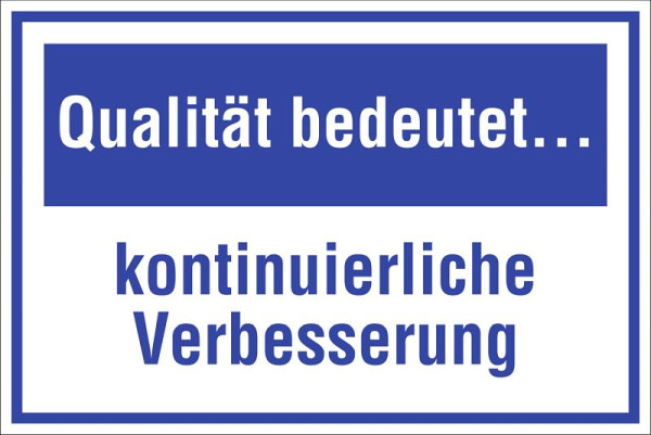 Moedel Qualität bedeutet...kontinuierliche Verbesserung, Kunststoff, 300x200 mm, 55288