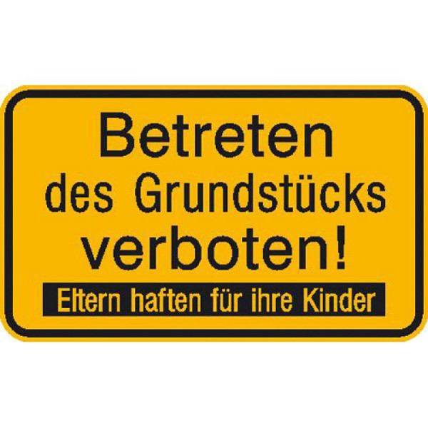 Stein HGS Hinweisschild zur Grundbesitzkennzeichnung, Betreten des Grundstücks verboten! Eltern haften für ihre Kinder, Kunststoff (Polystrol), 41.5310
