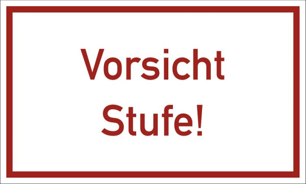 Moedel Vorsicht Stufe!, Kunststoff, 250x150 mm, 60275, 4060081024704