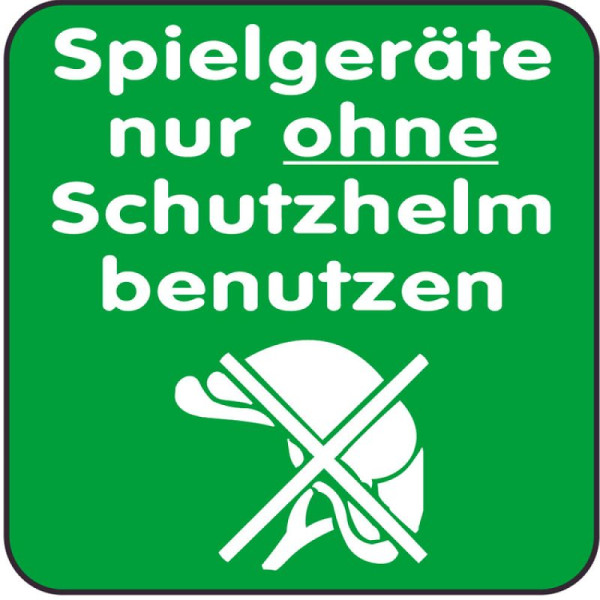 Stein HGS Spielplatzschild, Spielgeräte nur ohne Schutzhelm benutzen, 420 x 420 mm, 14851