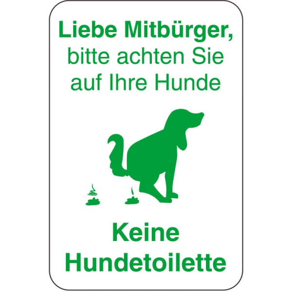 Stein HGS Sonderschild, Liebe Mitbürger, bitte achten Sie auf Ihre Hunde, 400 x 600 mm, Text: grün, 14984