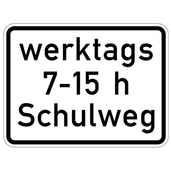 Stein HGS Schulweg i.V.mit zeitlicher Begrenzung an Werktagen (zu Z 101 oder 274) Nr. 1042-53, 450x600mm /RA2/Flachform 2mm, 1042-53-221