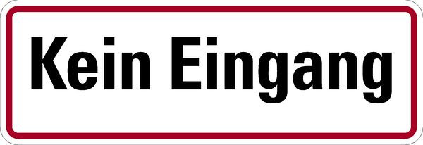 Schilder Klar Grundstücksbeschilderung Kein Eingang, 350x120x0.45 mm Aluminium geprägt, 390/00