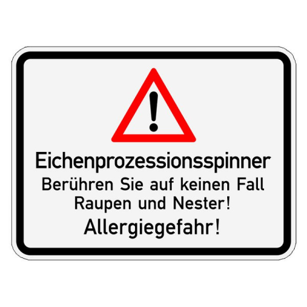 Stein HGS Sonderschild, Eichenprozessionsspinner! Berühren Sie auf keinen Fall Raupen und, 420 x 315 mm, 37822