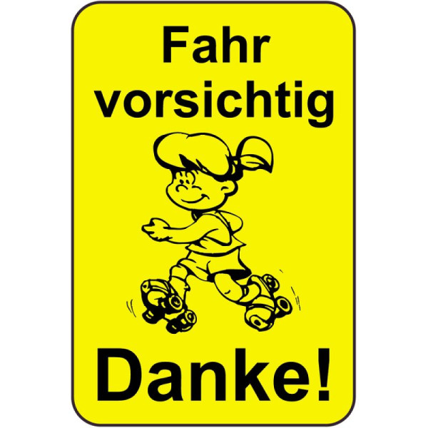 Stein HGS Kinderhinweisschild/Verkehrszeichen Fahr vorsichtig Danke!, 650x1000mm, Grund: gelb lackiert, 14776