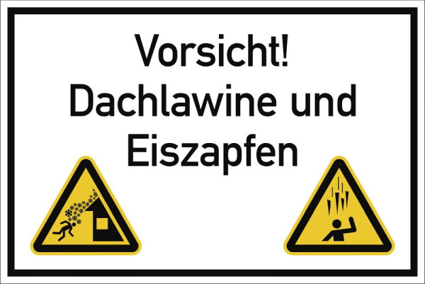 Moedel Vorsicht! Dachlawine und Eiszapfen, Kombischild, Aluminium, 300x200 mm, 99066