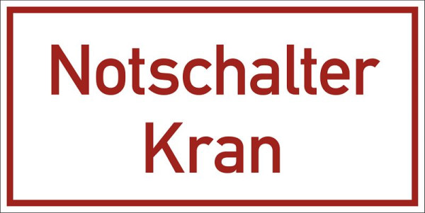 Moedel Notschalter Kran, Textschild, Folie, 100x50 mm, 99084