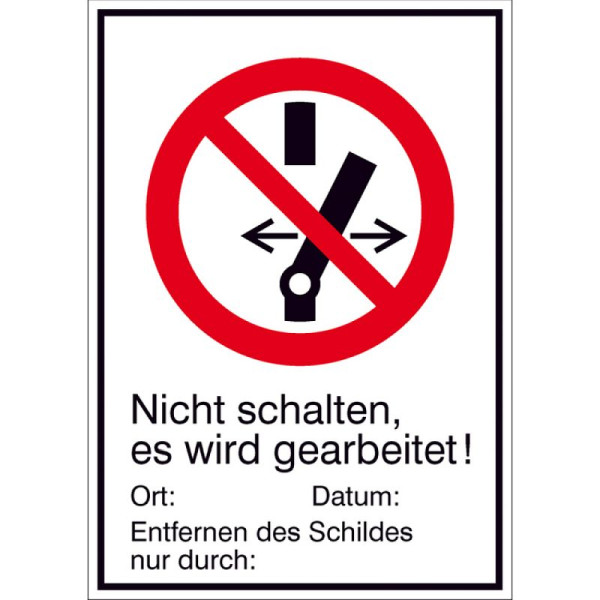 Stein HGS Elektrokennzeichnung/Kombischild Nicht schalten, es wird gearbeitet!, 210 x 297 mm / Alu, hart, 51.a6242