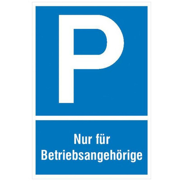 Stein HGS Parkplatzschild, Nur für Betriebsangehörige, 400 x 600 mm / Alu geprägt, 11.5115