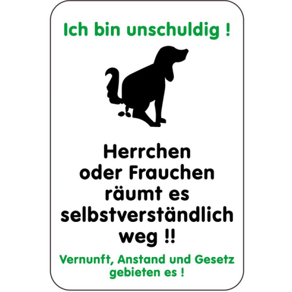 Stein HGS Sonderschild, Ich bin unschuldig! Herrchen oder Frauchen räumt es, 400 x 600 mm, 15069
