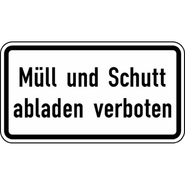 Stein HGS Müll und Schutt abladen verboten Nr. 2502, 420 x 231 mm, Alform 2 mm, RA2, 2502-122